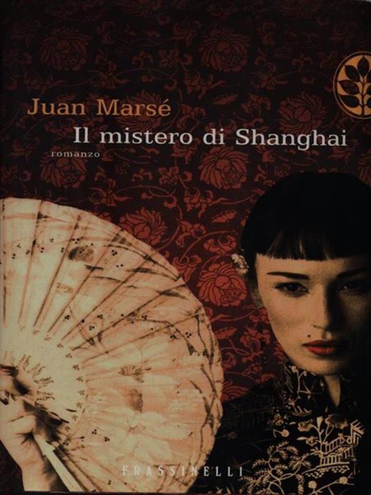 Il mistero di Shanghai - Juan Marsé - 5