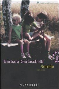 Sorelle - Barbara Garlaschelli - copertina