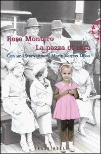 La pazza di casa - Rosa Montero - copertina