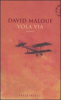 Vola via - David Malouf - copertina