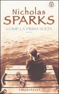 Le pagine della nostra vita - Nicholas Sparks - Libro - Sperling