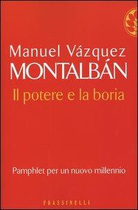 Il potere e la boria - Manuel Vázquez Montalbán - 5