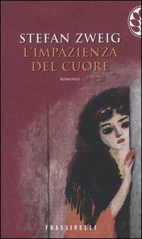 L' impazienza del cuore - Stefan Zweig - copertina