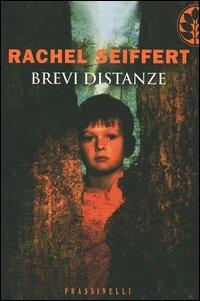 Brevi distanze - Rachel Seiffert - copertina