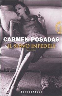 Il servo infedele - Carmen Posadas - copertina
