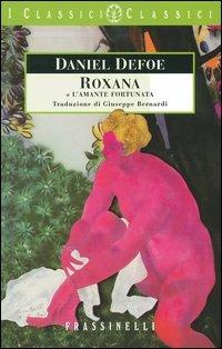 Roxana o L'amante fortunata - Daniel Defoe - copertina