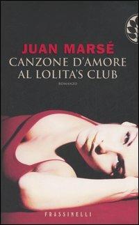 Canzone d'amore al Lolita's Club - Juan Marsé - copertina