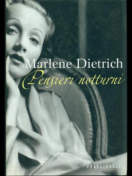 Pensieri notturni - Marlene Dietrich - 2