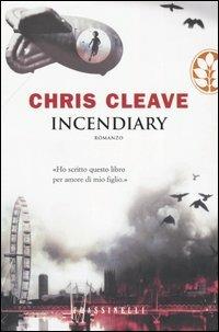 Incendiary - Chris Cleave - 5