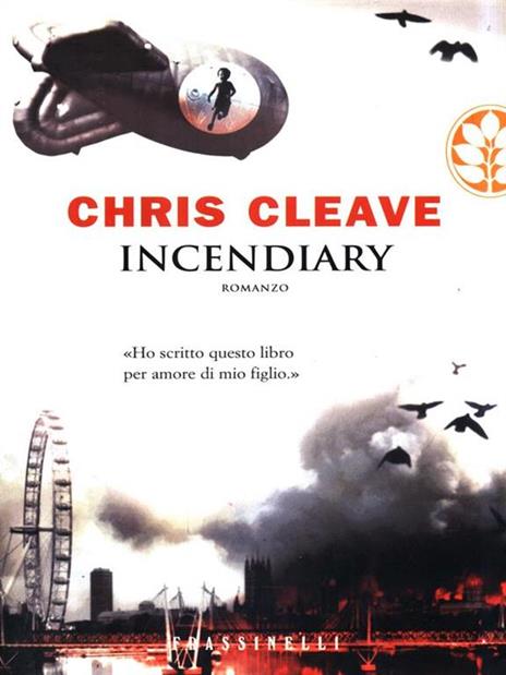 Incendiary - Chris Cleave - copertina
