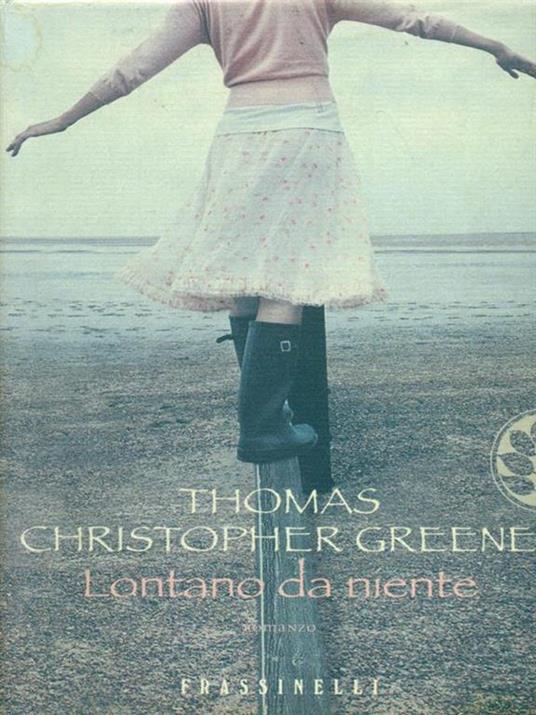 Lontano da niente - Thomas C. Greene - 3