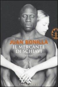 Il mercante di schiavi - Juan Bonilla - copertina