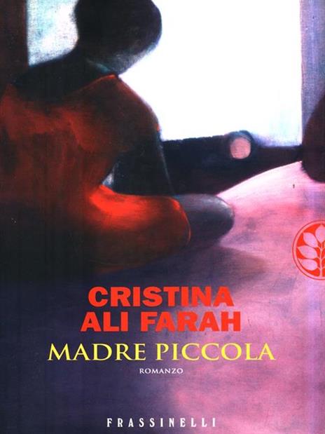 Madre piccola - Ubah Cristina Ali Farah - 3