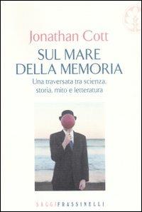 Sul mare della memoria - Jonathan Cott - copertina
