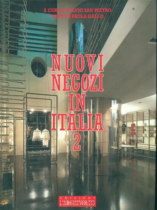 Nuovi negozi in Italia. Ediz. italiana e inglese. Vol. 2 - Paola Gallo - 5