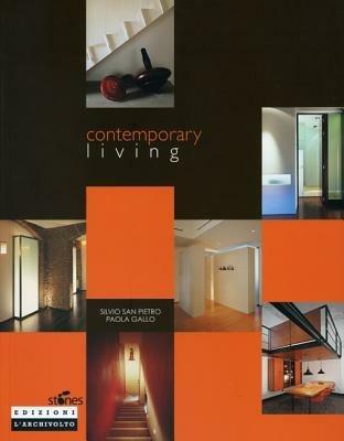 Contemporary living. Ediz. illustrata - Silvio San Pietro,Paola Gallo - copertina