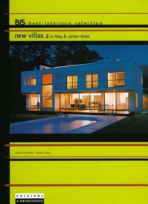 New villas (2) in Italy & Canton Ticino. Ediz. italiana e inglese - Silvio San Pietro,Paola Gallo - copertina