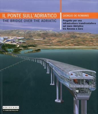 Il ponte sull'Adriatico - Giorgio De Romanis - copertina