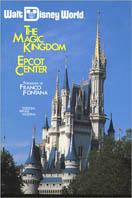 Walt Disney world. The magic kingdom Epcot Center - Franco Fontana - copertina