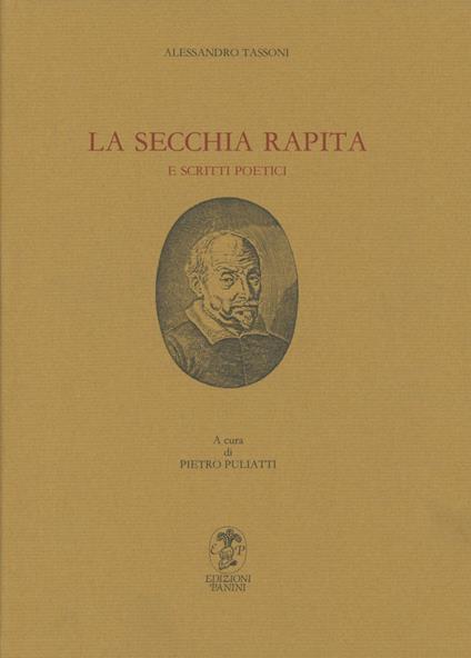 La secchia rapita e scritti poetici - Alessandro Tassoni - copertina