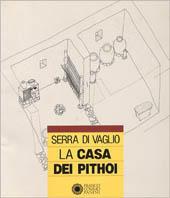 Serra di Vaglio. La casa dei Pithoi - copertina