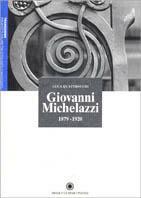 Giovanni Michelazzi 1879-1920 - Luca Quattrocchi - copertina