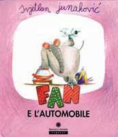 Fan e l'automobile - Svjetlan Junakovic - copertina