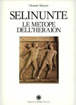 Selinunte. Le metope dell'Heraion