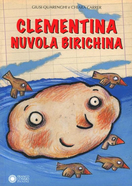 Clementina nuvola birichina - Giusi Quarenghi,Chiara Carrer - copertina
