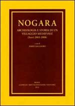 Nogara. Archeologia e storia di un villaggio medievale (Scavi 2003-2008)