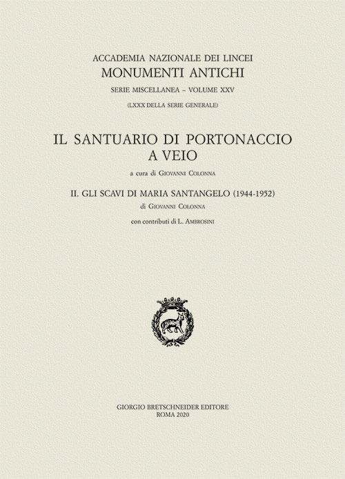 Il santuario di Portonaccio a Veio. Vol. 2: Gli scavi di Maria Santangelo (1944-1952) - copertina