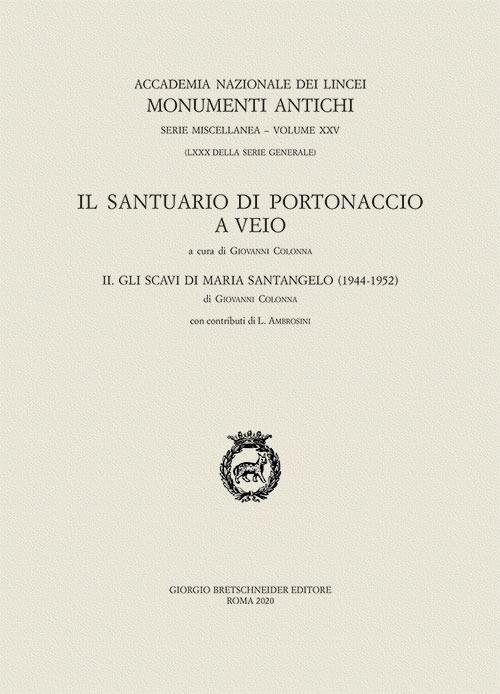 Il santuario di Portonaccio a Veio. Vol. 2: Gli scavi di Maria Santangelo (1944-1952) - copertina
