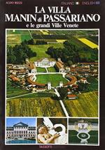 La villa Manin di Passariano e le grandi Ville venete. Ediz. italiana e inglese