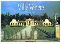 Ville venete. Venetian villas - Cesare Gerolimetto,Giamberto Petoello - copertina