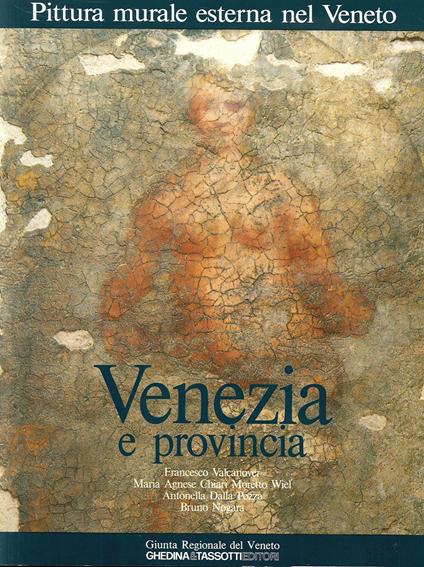 Pittura murale esterna nel Veneto. Vol. 2: Venezia e provincia - copertina