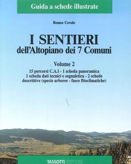 I sentieri dell'altopiano dei sette comuni. Vol. 2 - Romeo Covolo - copertina