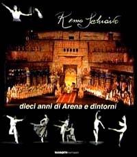 Dieci anni di Arena e dintorni - Remo Schiavo - copertina