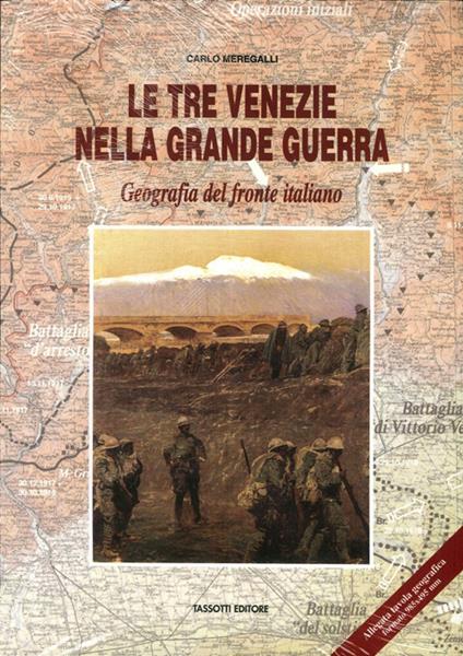 Le Tre Venezie nella Grande Guerra - Carlo Meregalli - copertina
