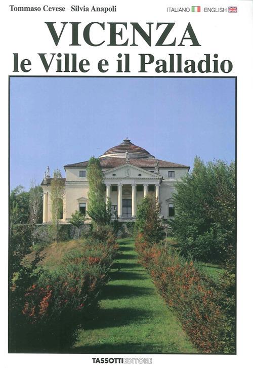 Vicenza. Le ville e il Palladio. Ediz. italiana e inglese - Tommaso Cevese,Silvia Anapoli - copertina