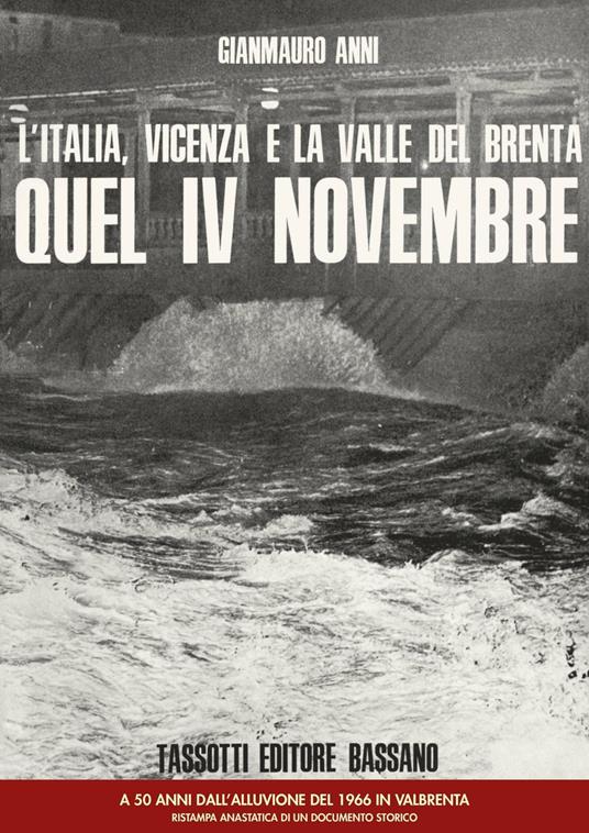 L'Italia, Vicenza e la valle del Brenta. Quel IV Novembre - Gianmauro Anni - copertina