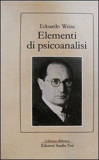 Elementi di psicoanalisi - Edoardo Weiss - copertina