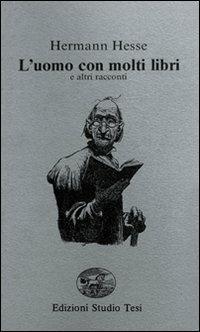 L' uomo con molti libri e altri racconti - Hermann Hesse - copertina