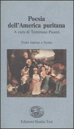 Poesia dell'America puritana. Testo inglese a fronte