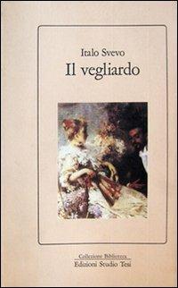 Il vegliardo - Italo Svevo - copertina