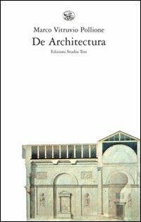 De architectura. Testo latino a fronte - Marco Vitruvio Pollione - copertina