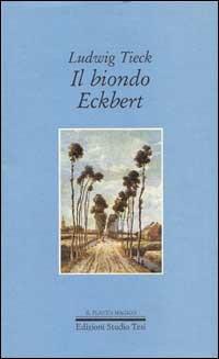 Il biondo Eckbert - Ludwig Tieck - copertina