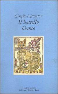 Il battello bianco - Cinghiz Ajtmatov - copertina