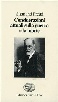 Considerazioni attuali sulla guerra e la morte - Sigmund Freud - copertina