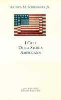 I cicli della storia americana - Arthur M. jr. Schlesinger - copertina