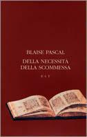 Della necessità della scommessa - Blaise Pascal - copertina